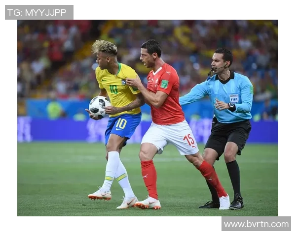 巴西对瑞士比赛分析及让球胜平负玩法详解 巴西对瑞士比赛分析及让球胜平负玩法详解